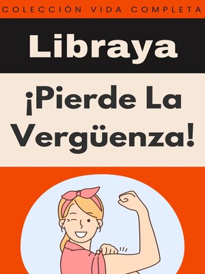 cover image of ¡Pierde La Vergüenza!